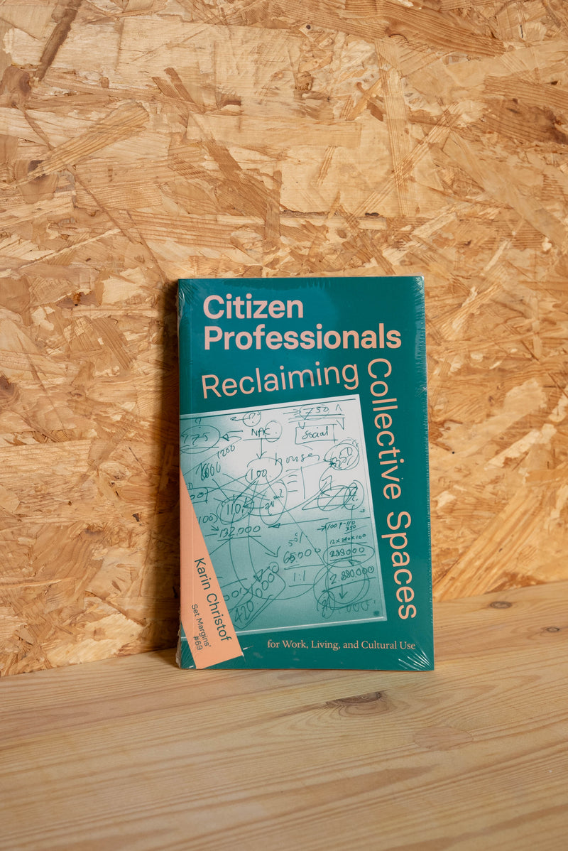Citizen Professionals - Reclaiming Collective Spaces